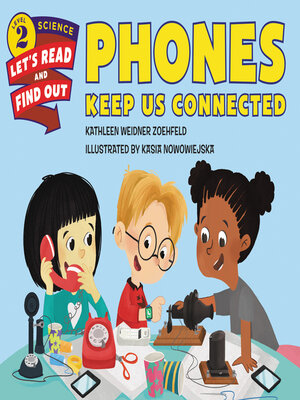 cover image of Phones Keep Us Connected
